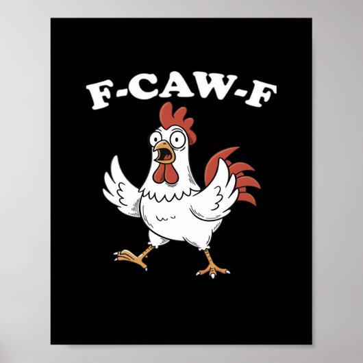 F-Caw-F Chicken Classic Funny Trendy Poster (Voorkant)