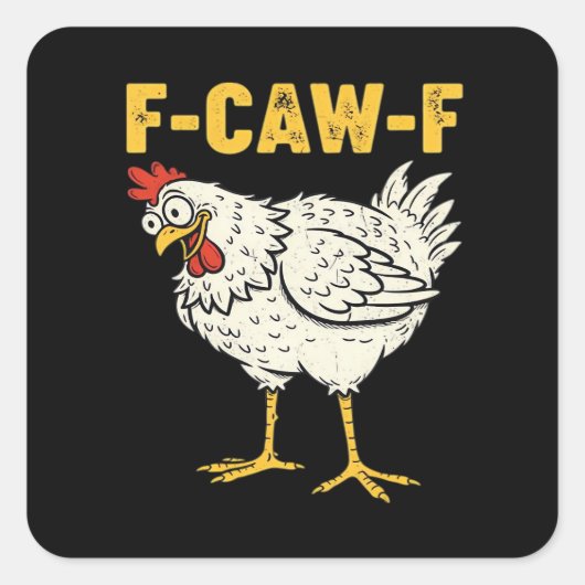 F-Caw-F Chicken Classic Retro Cool Vierkante Sticker (Voorkant)