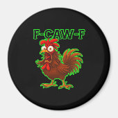 F-Caw-F Chicken Classic Retro Graphic Magneet (Voorkant)