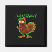 F-Caw-F Chicken Classic Retro Graphic Magneet (Voorkant)