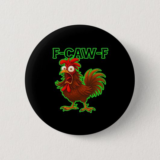 F-Caw-F Chicken Classic Retro Graphic Ronde Button 5,7 Cm (Voorkant)
