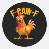 F-Caw-F Chicken Classic Retro Style Ronde Sticker (Voorkant)