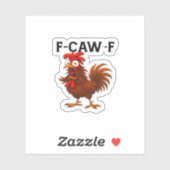 F-Caw-F Chicken Classic Sticker (Vel)