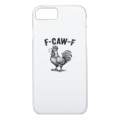 F-Caw-F Chicken Creative Casual Case-Mate iPhone Case (Achterkant)