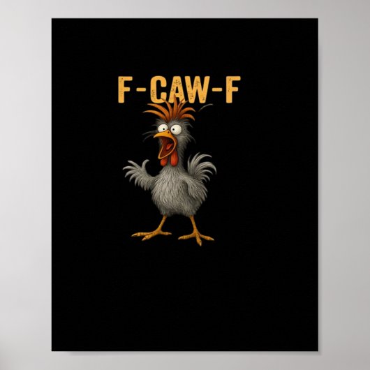 F-Caw-F Chicken Essential Aesthetic Casual Poster (Voorkant)