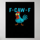 F-Caw-F-Chicken Essential Classic Style Poster (Voorkant)