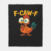 F-Caw-F Chicken Essential Funny Trendy Fleece Deken (Voorkant)