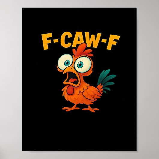 F-Caw-F Chicken Essential Funny Trendy Poster (Voorkant)