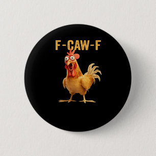 F-Caw-F-Chicken Essentiële Creatieve Casual Ronde Button 5,7 Cm