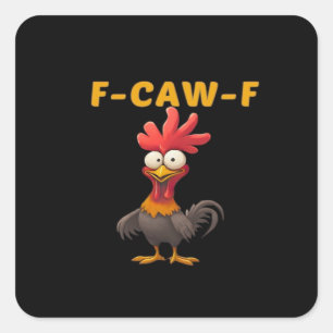 F-Caw-F-Chicken Essentiële Klassieke Esthetische U Vierkante Sticker