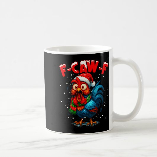 F-caw-f Chicken Fcawf Rooster Coffee Christmas Fca Koffiemok (Rechts)