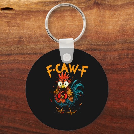 F-caw-f Chicken Fcawf Rooster Coffee Funny Office  Sleutelhanger (Voorkant)