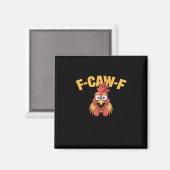 F-Caw-F Chicken Funny Chicken Creative Graphic Magneet (Voorkant / Achterkant)