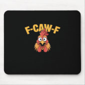 F-Caw-F Chicken Funny Chicken Creative Graphic Muismat (Voorkant)