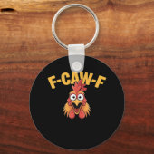 F-Caw-F Chicken Funny Chicken Creative Graphic Sleutelhanger (Voorkant)
