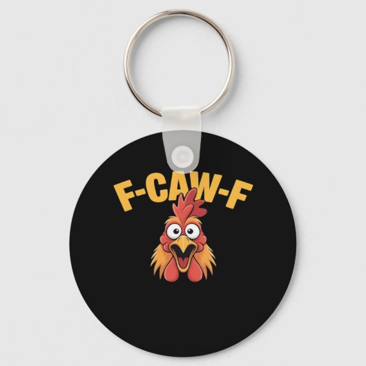 F-Caw-F Chicken Funny Chicken Trendy Casual Sleutelhanger (Voorkant)
