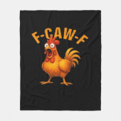 F-Caw-F Chicken Funny Trendy Fleece Deken (Voorkant)