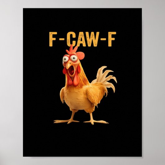 F-Caw-F-Chicken Funny Trendy Poster (Voorkant)