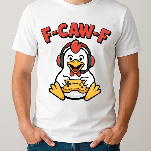 F-Caw-F Chicken Gamer Funny Graphic Japanese Meme T-shirt