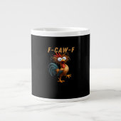 F-Caw-F Chicken Humor Grote Koffiekop (Voorkant)