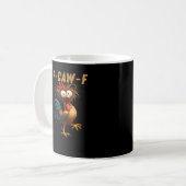 F-Caw-F Chicken Humor Koffiemok (Voorkant links)