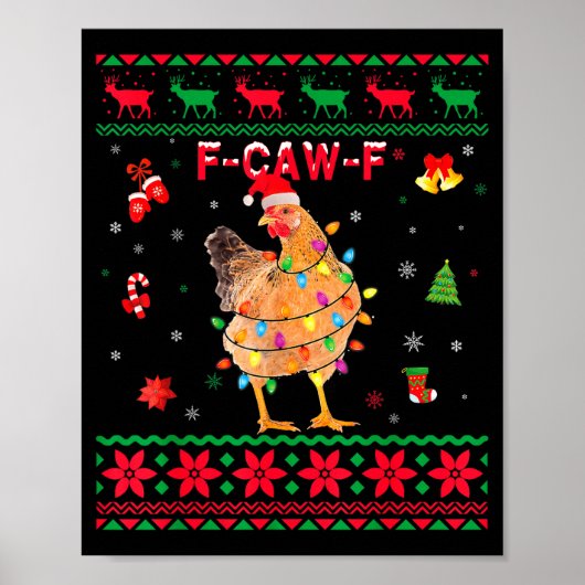 F-caw-f Chicken Humor Meme Rooster Christmas Ugly  Poster (Voorkant)