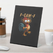 F-Caw-F Chicken Humor Reclamebord Met Voetstuk (Insitu)