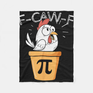 F-caw-f Chicken Pot Pi Day Funny Math Sarcastic Me Fleece Deken