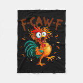 F-caw-f Chicken Quote Rooster Fcawf Funny Fawk Off Fleece Deken (Voorkant)