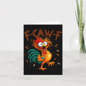 F-caw-f Chicken Quote Rooster Fcawf Funny Fawk Off Kaart (Voorkant)