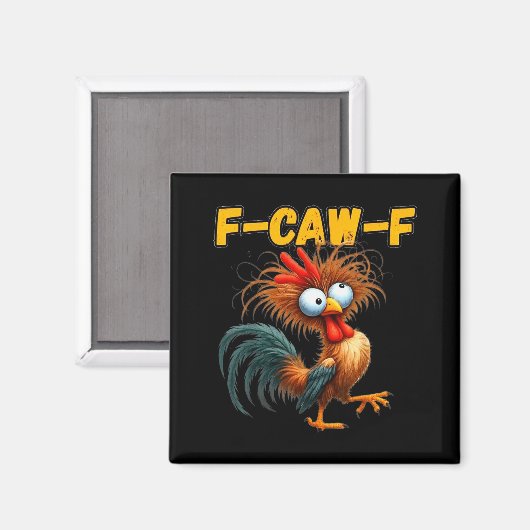 F-caw-f Chicken Quote Rooster Meme  Magneet (Voorkant / Achterkant)