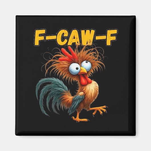 F-caw-f Chicken Quote Rooster Meme  Magneet (Voorkant)
