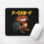 F-caw-f Chicken Quote Rooster Meme  Muismat (Met muis)