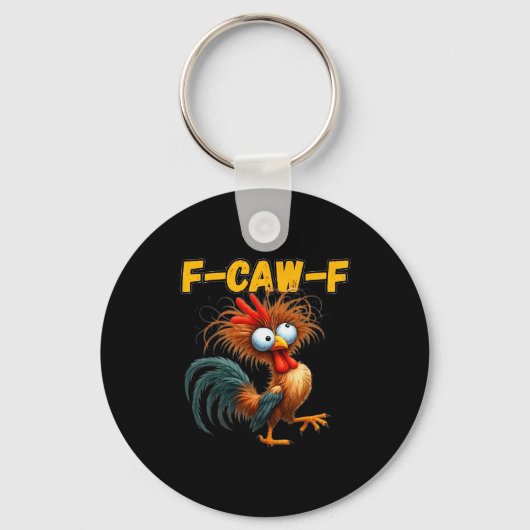 F-caw-f Chicken Quote Rooster Meme  Sleutelhanger (Voorkant)