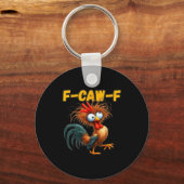 F-caw-f Chicken Quote Rooster Meme  Sleutelhanger (Voorkant)