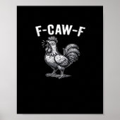 F-Caw-F Chicken Retro Graphic Poster (Voorkant)