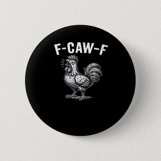 F-Caw-F Chicken Retro Graphic Ronde Button 5,7 Cm (Voorkant)