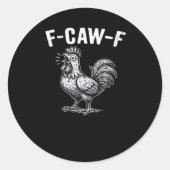F-Caw-F Chicken Retro Graphic Ronde Sticker (Voorkant)
