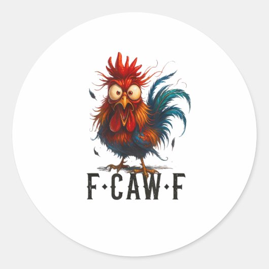 F-Caw-F Chicken Rooster Funny Meme Ronde Sticker (Voorkant)