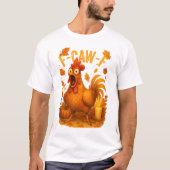 F-Caw-F Chicken Thanksgiving T-shirt (Voorkant)
