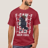 F-Caw-F Christmas Warm Vibes Crow T-shirt (Voorkant)
