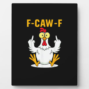 F-Caw-F Citaat Haan Meme Fotoplaat