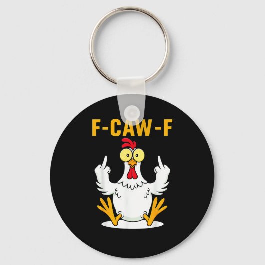 F-Caw-F Citaat Haan Meme Sleutelhanger (Voorkant)