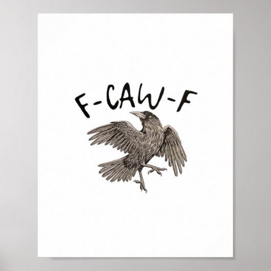 F-Caw-F Classic Aesthetic Casual Poster (Voorkant)