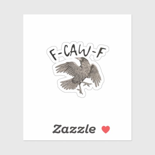 F-Caw-F Classic Aesthetic Casual Sticker (Vel)