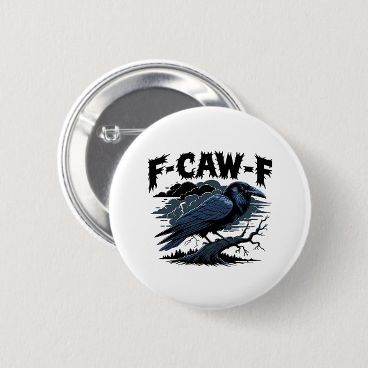F-Caw-F Classic Cool Unique Ronde Button 5,7 Cm (Voorkant /achterkant)