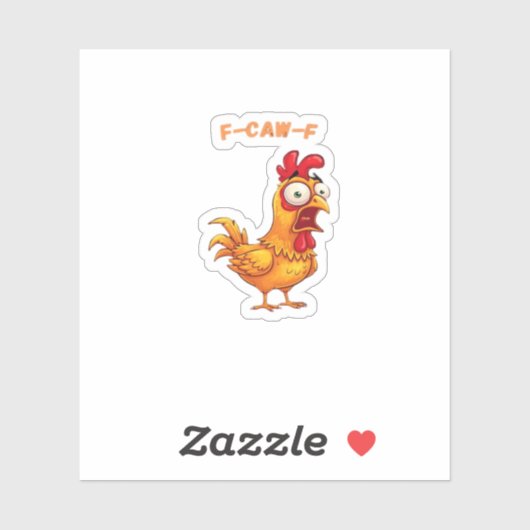 F-Caw-F Classic Funny Quote Sticker (Vel)