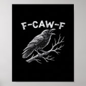 F-Caw-F Classic Retro Style Poster (Voorkant)
