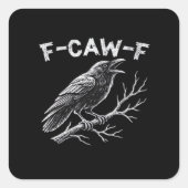 F-Caw-F Classic Retro Style Vierkante Sticker (Voorkant)