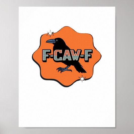 F Caw F Classic Trendy Casual Style Poster (Voorkant)